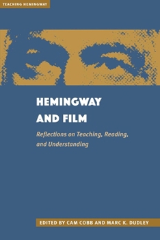 Paperback Hemingway and Film: Reflections on Teaching, Reading, and Understanding Book