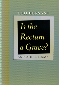 Paperback Is the Rectum a Grave?: And Other Essays Book
