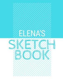 Paperback Elena's Sketchbook: Personalized blue sketchbook with name: 120 Pages Book