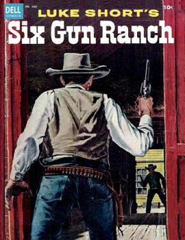 Paperback Luke Short's SIX GUN RANCH: Four Color # 580 Book