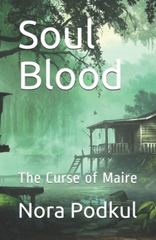 Paperback Soul Blood: The Curse of Maire Book