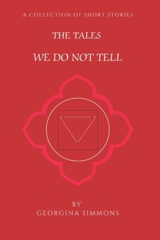 Paperback The Tales We Do Not Tell Book