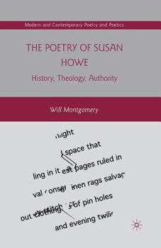 Paperback The Poetry of Susan Howe: History, Theology, Authority Book