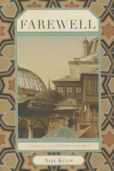 Paperback Farewell: A Mansion in Occupied Istanbul Book