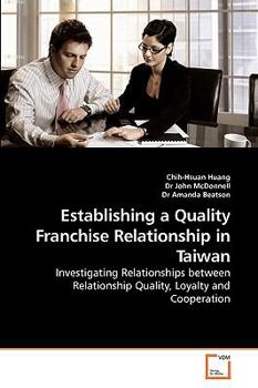 Paperback Establishing a Quality Franchise Relationship in Taiwan Book