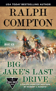 Mass Market Paperback Ralph Compton Big Jake's Last Drive Book