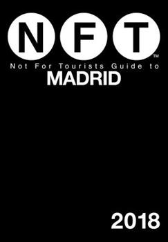 Paperback Not for Tourists Guide to Madrid 2018 Book