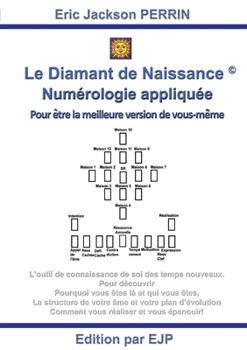 Paperback Le Diamant de Naissance: Numérologie karmique et sacrée [French] Book