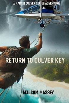Return to Culver Key (The Martin Culver Adventure Series)