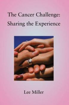 Paperback The Cancer Challenge: Sharing the Experience Book