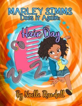 Paperback Marley Simms Does It Again: Hair Day Book