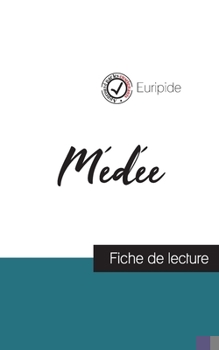 Paperback Médée de Euripide (fiche de lecture et analyse complète de l'oeuvre) [French] Book