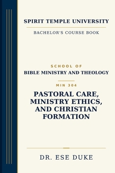 Paperback Pastoral Care, Ministry Ethics, and Christian Formation Book