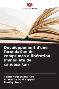 Paperback Développement d'une formulation de comprimés à libération immédiate de candésartan [French] Book