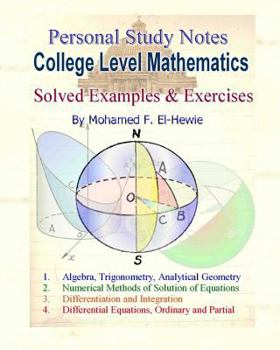 Paperback College Level Mathematics Personal Study Notes: Solved Examples & Exercises Book