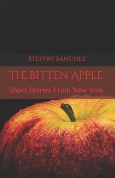 Paperback The Bitten Apple: Short Stories From New York Book