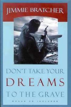 Paperback Don't Take Your Dreams to the Grave Book