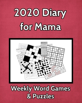 Paperback 2020 Diary for Mama Weekly Word Games & Puzzles: Large Print One Week to View Diary with Space for Reminders & Notes [Large Print] Book
