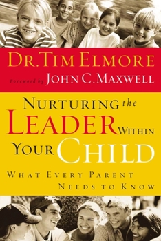 Paperback Nurturing the Leader Within Your Child: What Every Parent Needs to Know Book