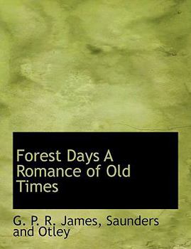 Paperback Forest Days a Romance of Old Times Book