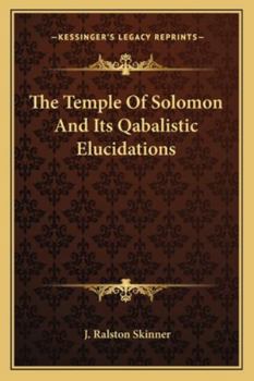 Paperback The Temple Of Solomon And Its Qabalistic Elucidations Book