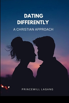 Paperback Dating Differently: A Christian Approach Book