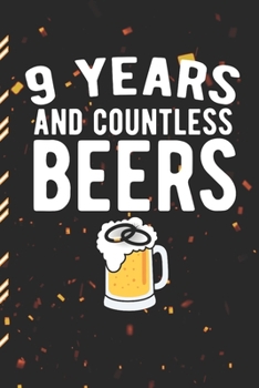 9 Years And Countless Beers: Gag Gift Sarcastic | Sassy Anniversary Journal | Happy Anniversary | Pet Parents | Animal Lover | Dog | Cat | Gift Under 10 | 6X9 | Punny Keepsake