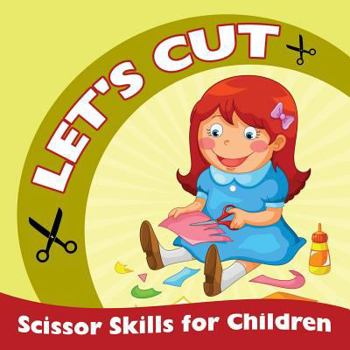 Paperback Let's Cut (Scissor Skills for Children) Book