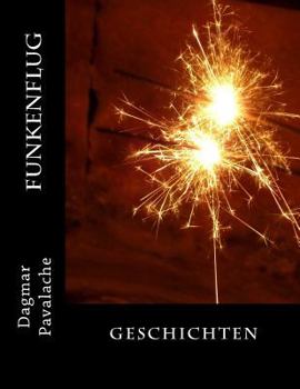 Paperback Funkenflug: Geschichten [German] Book