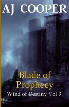 Blade of Prophecy - Book #9 of the Wind of Destiny
