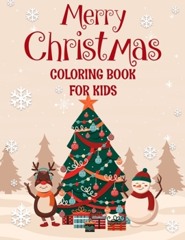 Merry christmas coloring book for kids.: Fun Children’s Christmas Gift or Present for kids.Christmas Activity Book Coloring, Matching, Mazes , Drawing, Cross Words, Color by Number,and More.