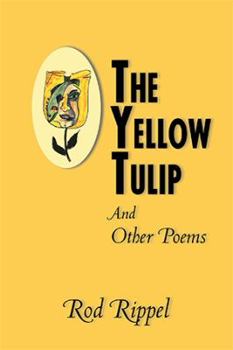 Paperback The Yellow Tulip: And Other Poems Book