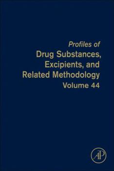 Hardcover Profiles of Drug Substances, Excipients, and Related Methodology: Volume 44 Book