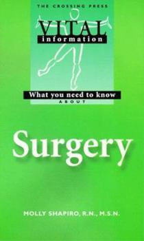Paperback What You Need to Know about Surgery Book