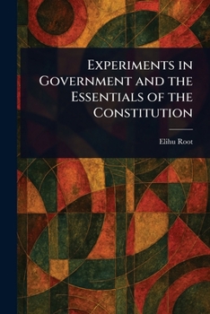Paperback Experiments in Government and the Essentials of the Constitution Book