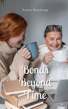 Paperback Bonds Beyond Time Book