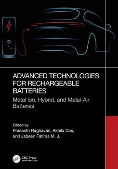 Advanced Technologies for Rechargeable Batteries