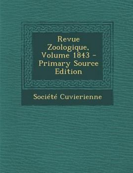 Paperback Revue Zoologique, Volume 1843 - Primary Source Edition [Latin] Book