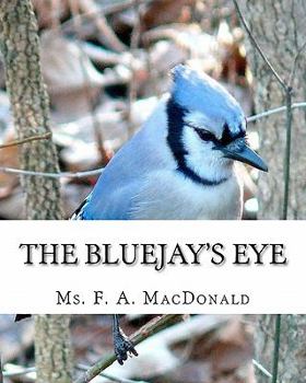 Paperback The Bluejay's Eye Book