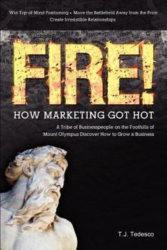 Paperback FIRE! How Marketing Got Hot Book
