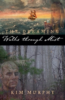 Walks Through Mist (Dreaming)