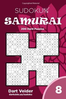 Paperback Sudoku Samurai - 200 Hard Puzzles 9x9 (Volume 8) Book