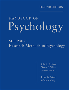 Handbook of Psychology, Research Methods in Psychology - Book #2 of the Handbook of Psychology