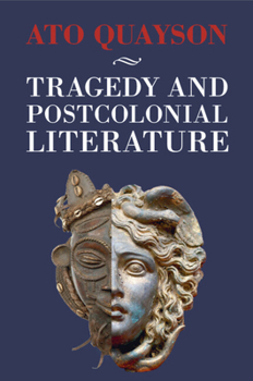 Paperback Tragedy and Postcolonial Literature Book