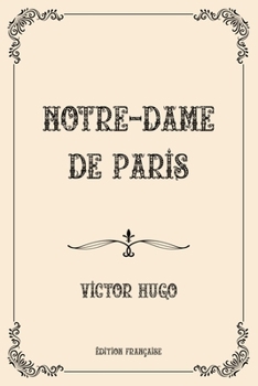 Paperback Notre-Dame De Paris: Luxurious Edition [French] Book