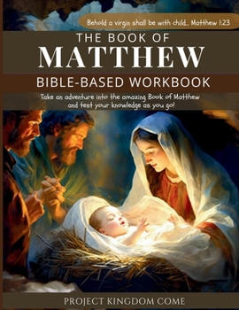 Paperback The Book of Matthew I Kids Workbook to Help Children Study and Understand the Bible I Biblical quizzes for kids ages 9 and above: Bible-Base Workbook, Book