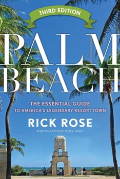 Paperback Palm Beach: The Essential Guide to America's Legendary Resort Town Book