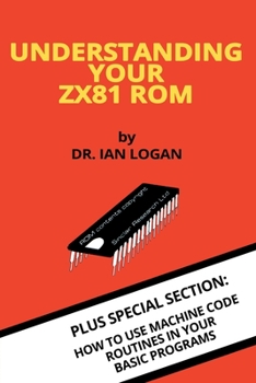 Paperback Understanding Your ZX81 ROM Book