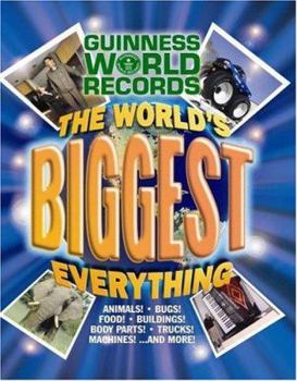 Hardcover The World's Biggest Everything! Book