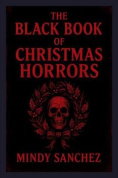 The Black Book Of Christmas Horrors